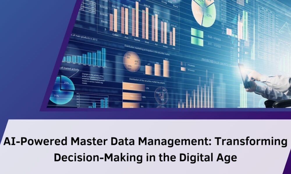 ai-powered-master-data-management:-transforming-decision-making-in-the-digital-age
