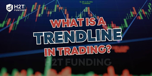 what-is-a-trendline-in-trading?-a-simple-guide-from-h2t-funding